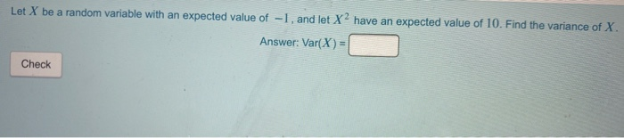 Solved Let X be a random variable with a variance of 1. Find | Chegg.com