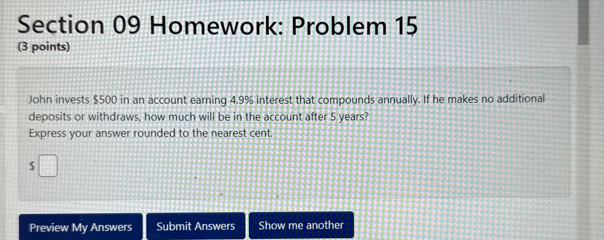 Solved Section 09 ﻿Homework: Problem 15(3 ﻿points)John | Chegg.com