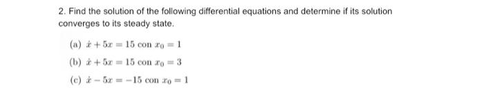 Solved 2. Find The Solution Of The Following Differential | Chegg.com