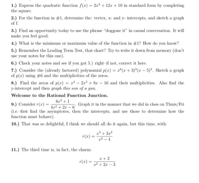Solved 1.) Express the quadratic function f(x)=2x2+12x+10 in | Chegg.com
