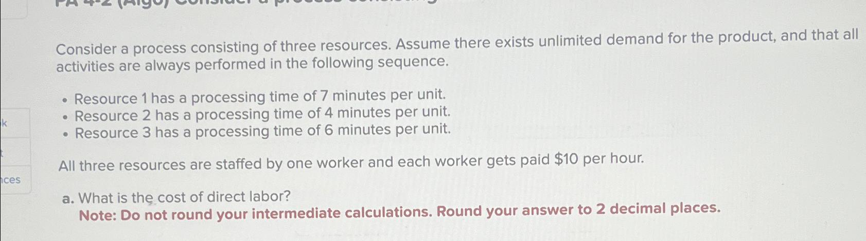 Solved Consider a process consisting of three resources. | Chegg.com
