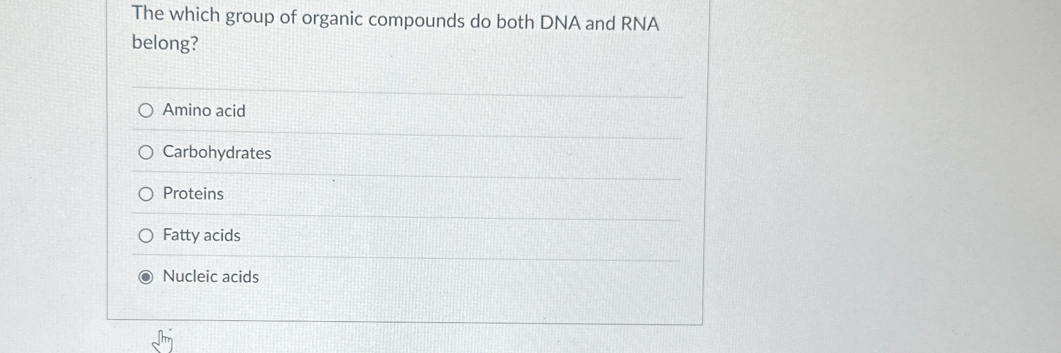 Solved The which group of organic compounds do both DNA and