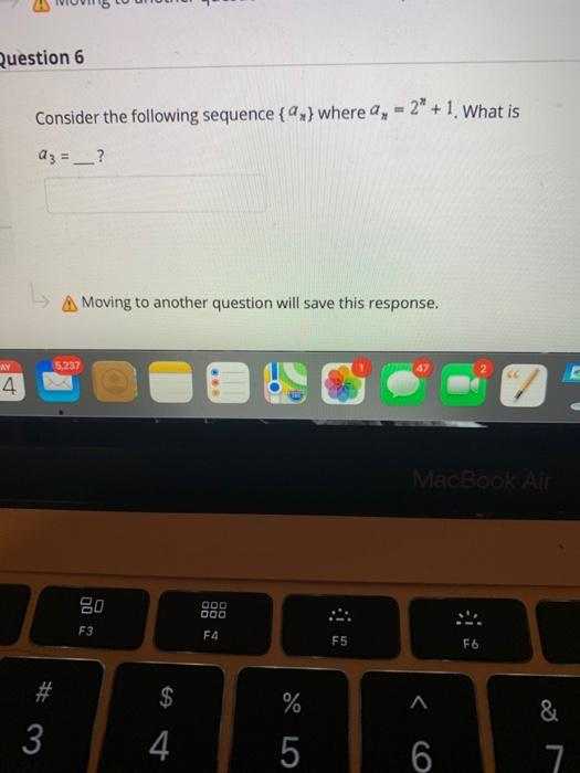 Solved Question 6 Consider the following sequence {n} where | Chegg.com