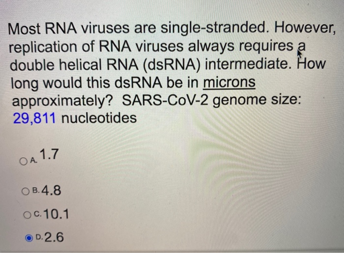 Most Rna Viruses Are Single Stranded However Chegg Com