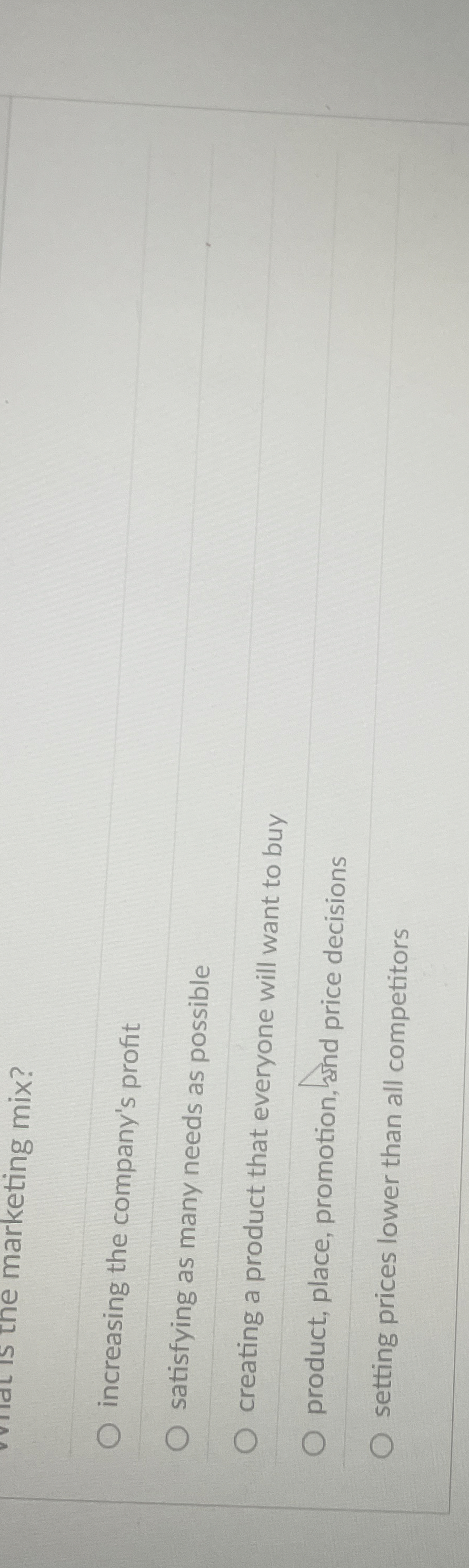 Solved vilat is the marketing mix?increasing the company's