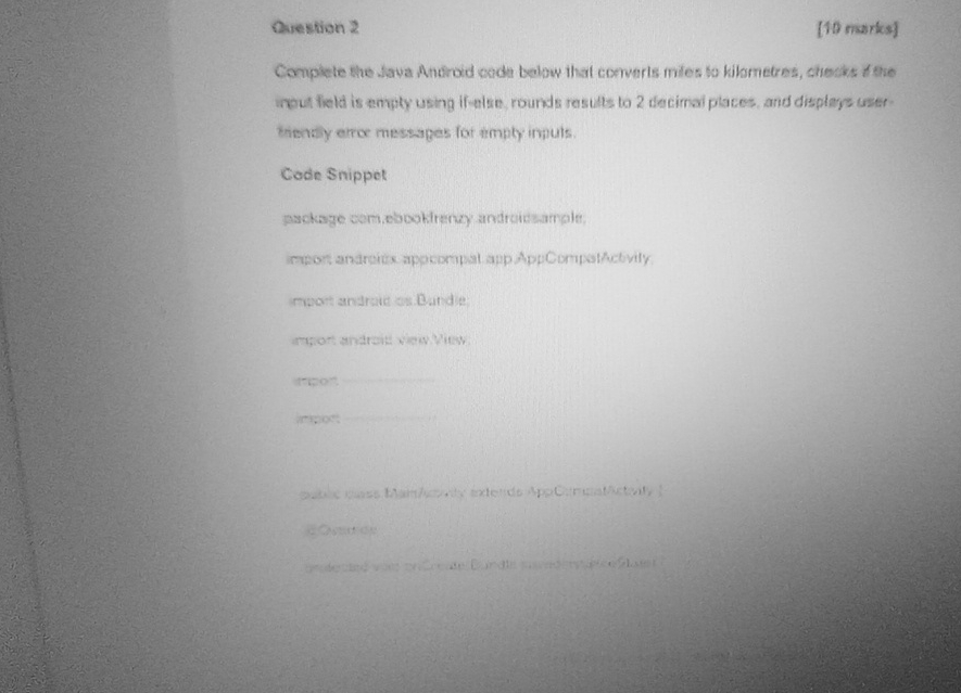 Solved Question 2[10 ﻿marks]Complete the Java Anuroid code | Chegg.com