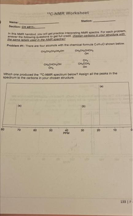 Solved 13 C-NMR Worksheet Station: Name: Section: CH 4511- | Chegg.com