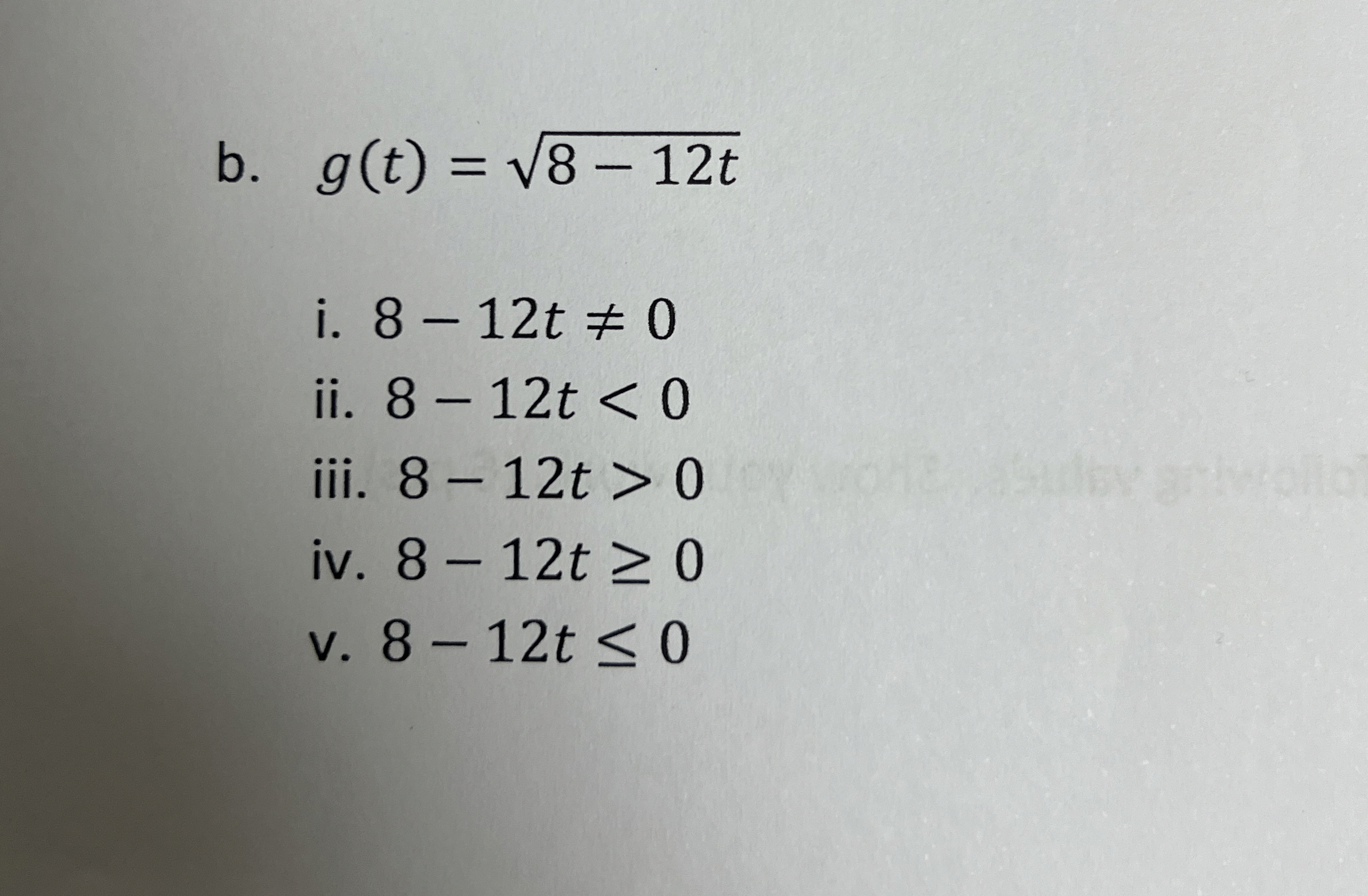 Solved b. g(t)=8-12t2i. 8-12t≠0ii. 8-12t