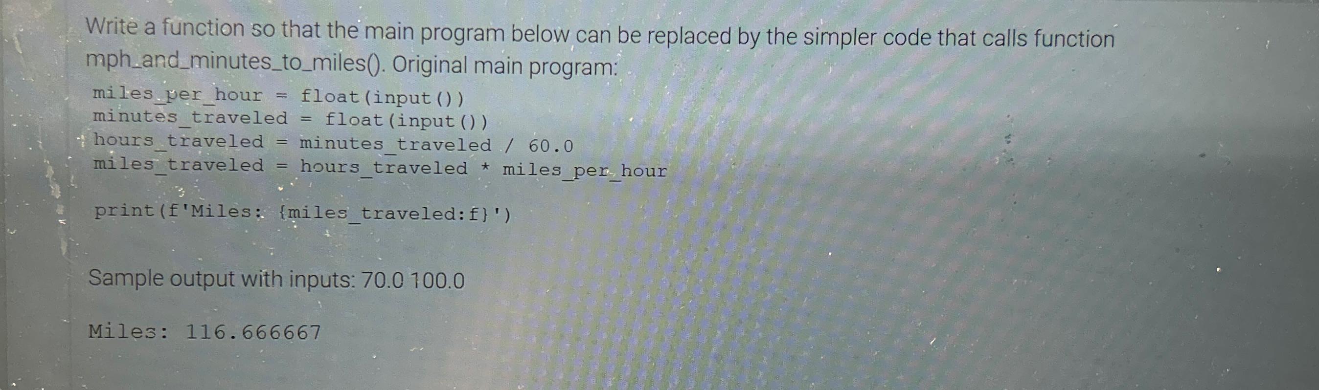 Solved Write a function so that the main program below can | Chegg.com