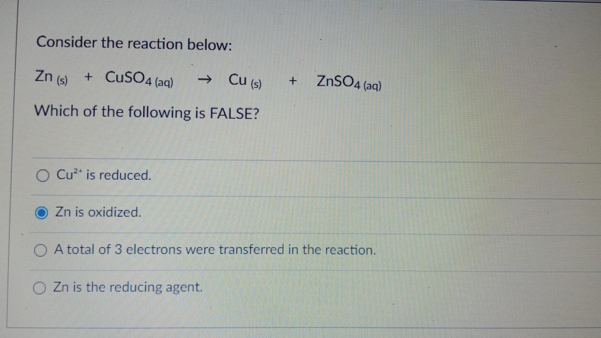 Solved Consider The Reaction Below Zn S Cuso4 Aq Cu