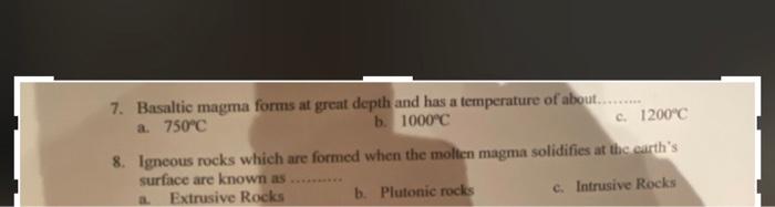 Solved 7. Basaltic magma forms at great depth and has a | Chegg.com