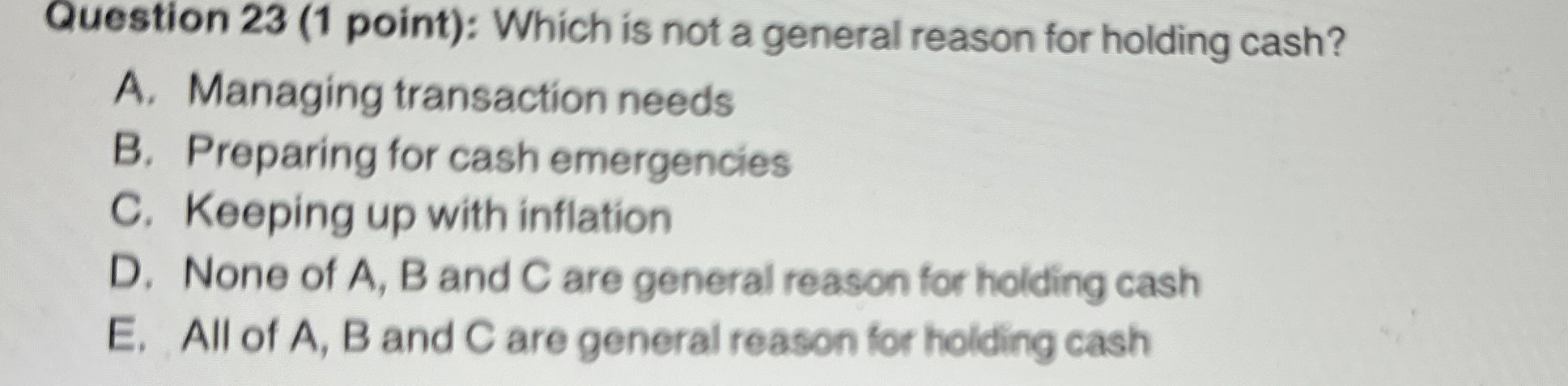 Solved Question 23 (1 ﻿point): Which is not a general reason | Chegg.com