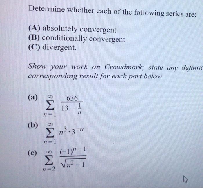 Solved Determine whether each of the following series are: | Chegg.com