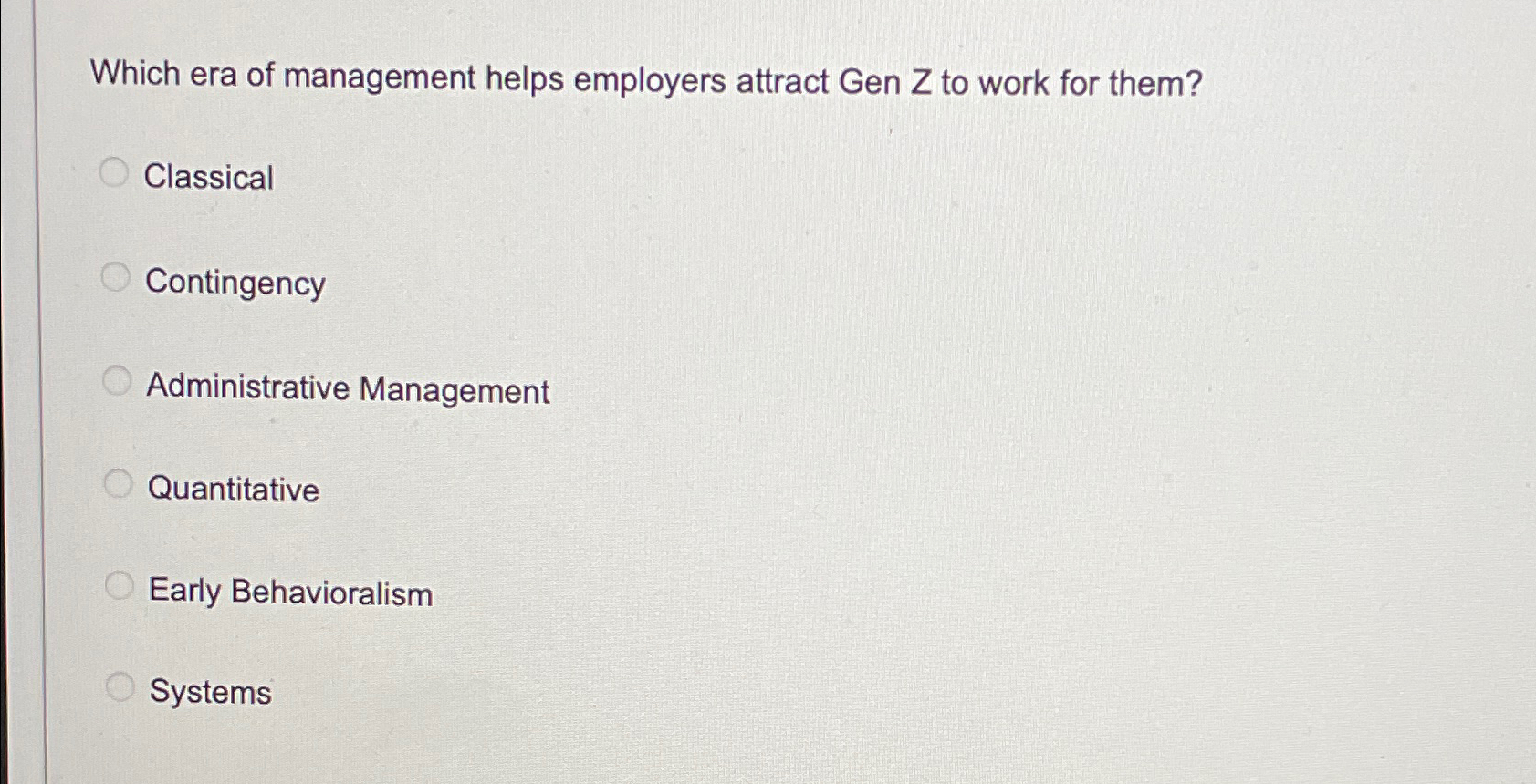 Solved Which era of management helps employers attract Gen Z | Chegg.com