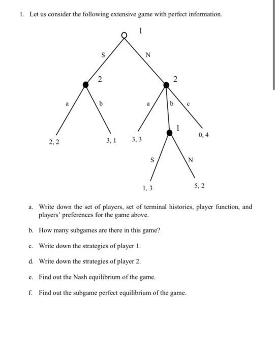 Solved 1. Let us consider the following extensive game with | Chegg.com