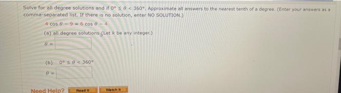 Solved Solve for all degree solutions and if oºs 0