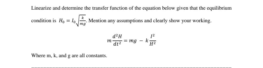 Solved Linearize and determine the transfer function of the | Chegg.com