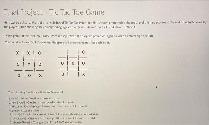 Final Project - Tic Tac Toe Game Here we are going to | Chegg.com