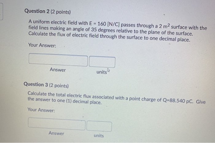 Solved Question 2 (2 points) A uniform electric field with E | Chegg.com