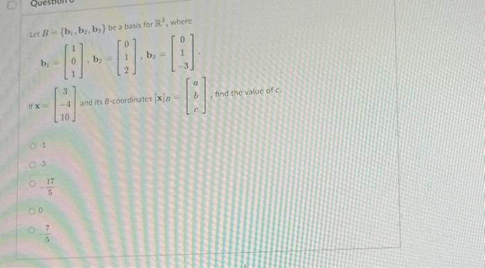 Solved Let B {b₁ B2 B3} Be A Basis For R³ Where 0 A If X