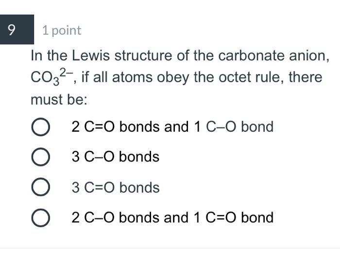 9 1 Point In The Lewis Structure Of The Carbonate Chegg Com