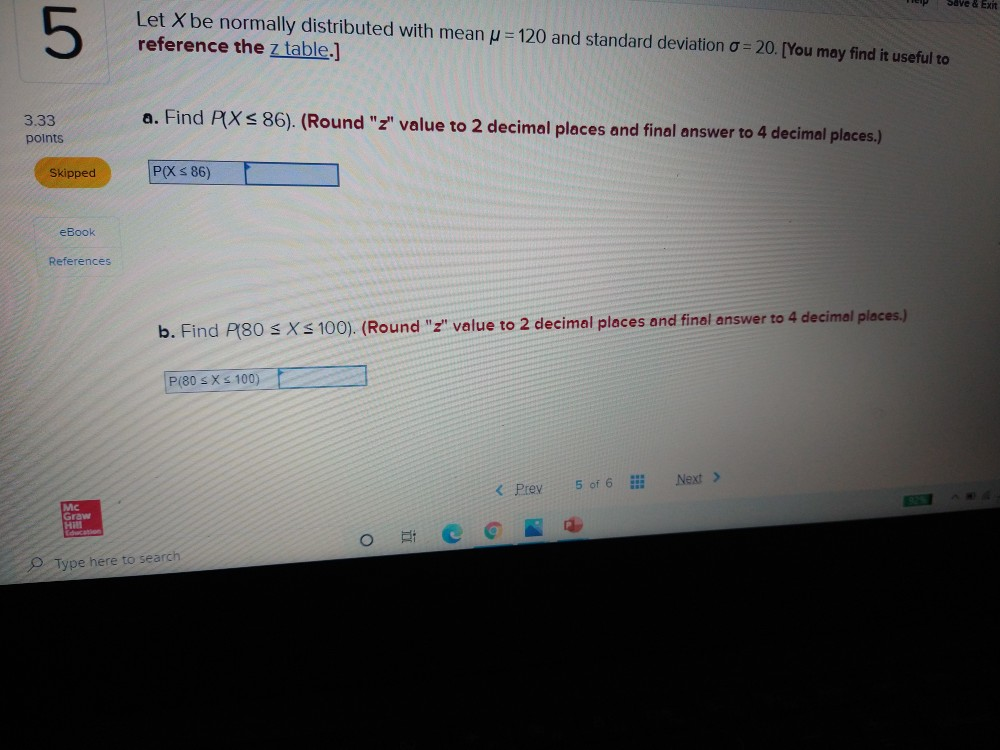 Solved Save & Exit 5 Let X be normally distributed with mean | Chegg.com