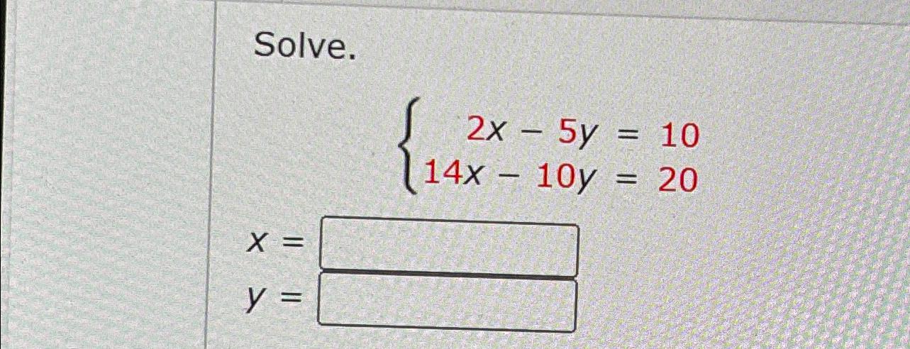 solved-solve-2x-5y-1014x-10y-20y-y-chegg