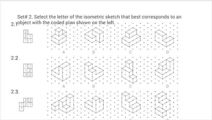 Solved Set\# 2. Select The Letter Of The Isometric Sketch | Chegg.com