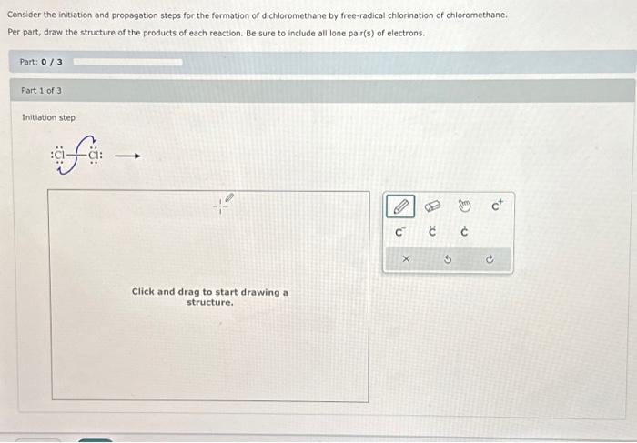 Solved Consider The Initiation And Propagation Steps For The | Chegg.com