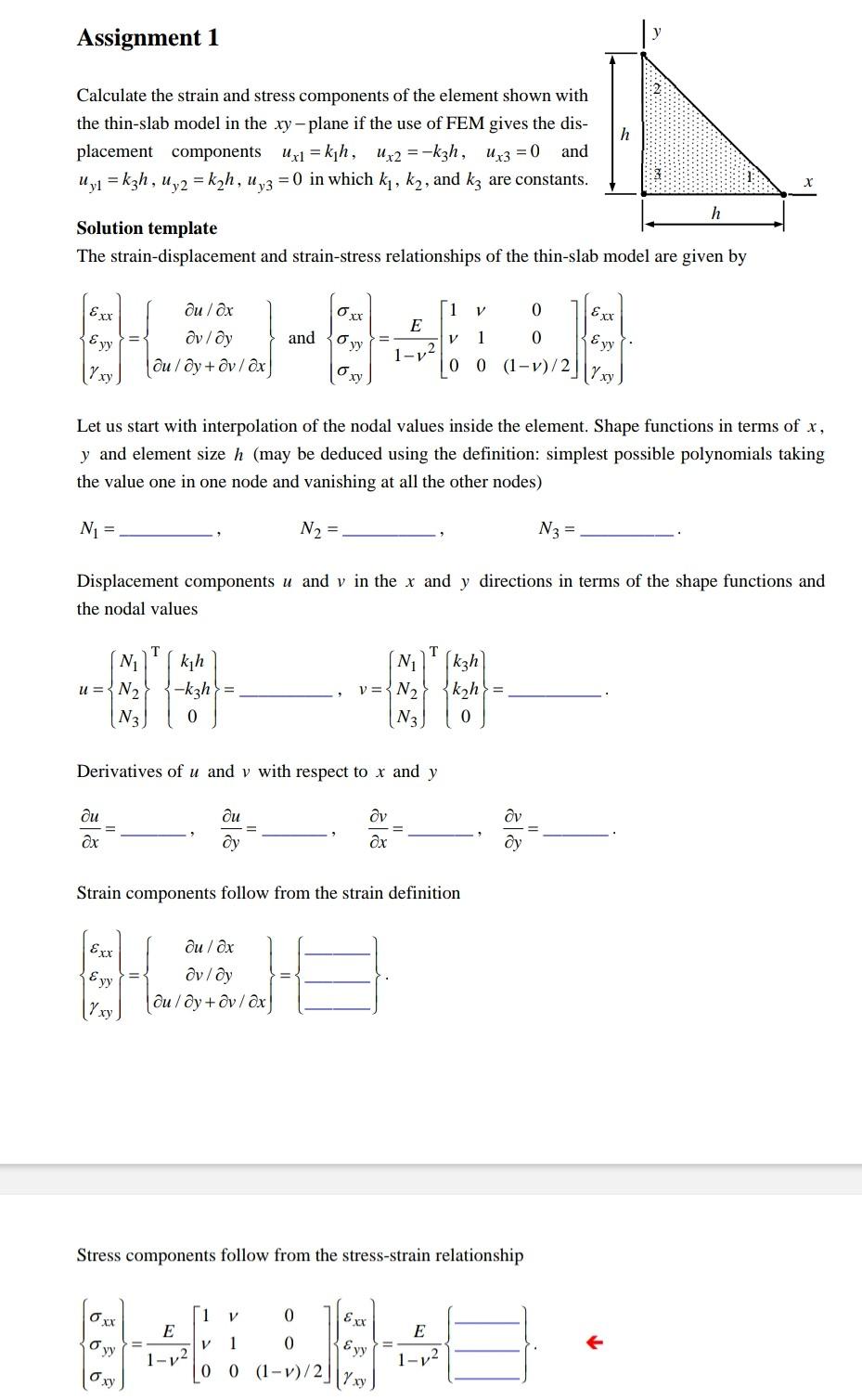 Solved Calculate The Strain And Stress Components Of The | Chegg.com