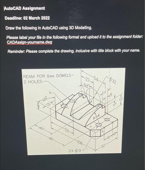 Solved AutoCAD Assignment Deadline: 02 March 2022 Draw the | Chegg.com