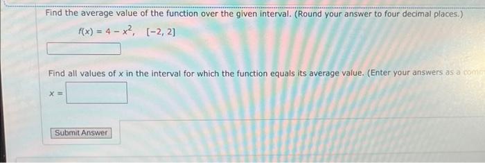 Solved Find The Average Value Of The Function Over The Given | Chegg.com