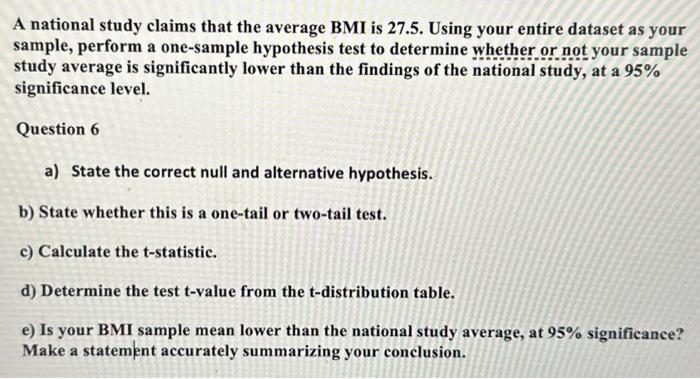 Solved A national study claims that the average BMI is 27.5 