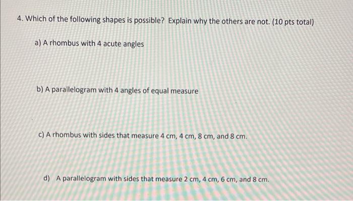 Solved 4. Which of the following shapes is possible? Explain | Chegg.com