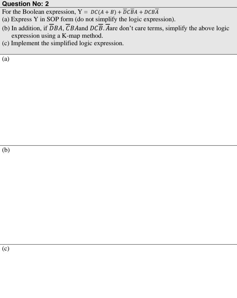 Solved For the Boolean expression, Y=DC(A+B)+DˉCBˉA+DCBAˉ | Chegg.com