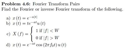 Solved Fourier Transform Pairs Find the Fourier or inverse | Chegg.com