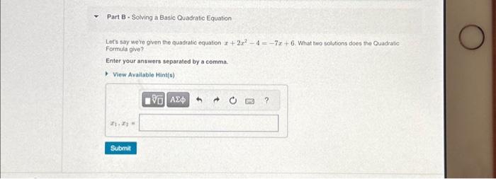 Solved Part B - Solving A Basic Quadratic Equation Let's | Chegg.com