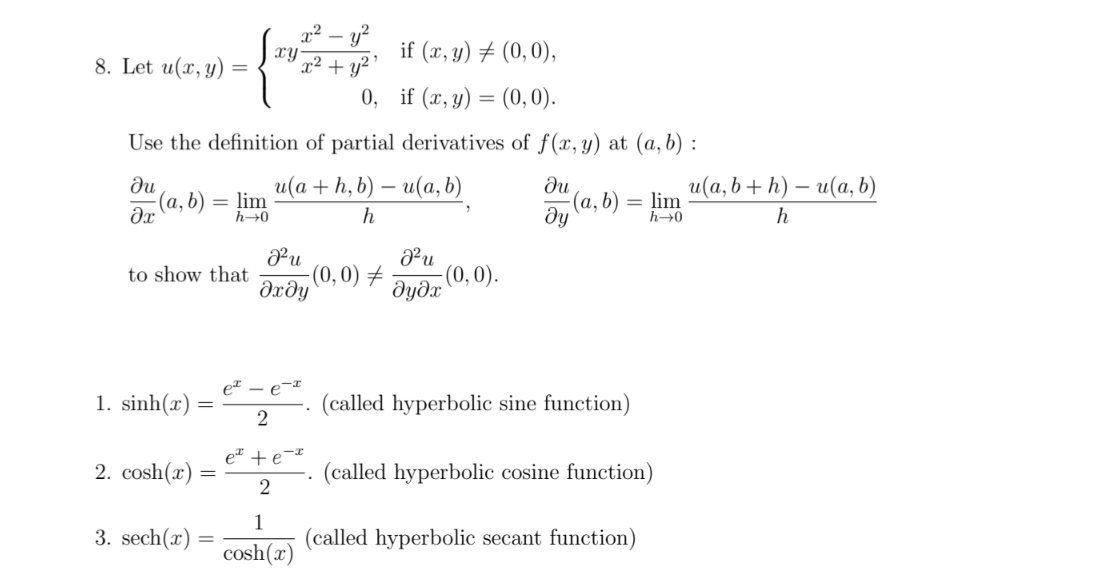 Solved 8. Let u(x,y)=⎩⎨⎧xyx2+y2x2−y2,0, if (x,y) =(0,0), if | Chegg.com