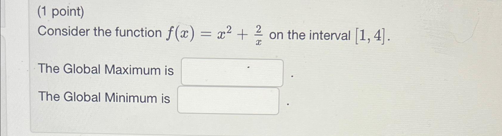 Solved (1 ﻿point)Consider the function f(x)=x2+2x ﻿on the | Chegg.com
