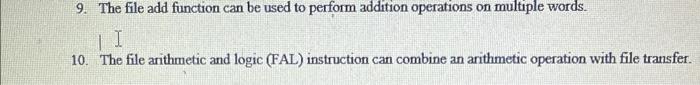 Solved 9. The file add function can be used to perform | Chegg.com