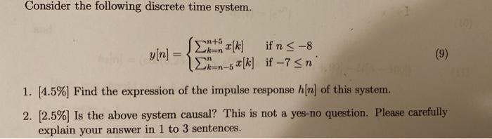 Solved Consider the following discrete time system. **[k] +5 | Chegg.com