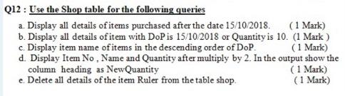 Solved Q11. Write an SQL query to do the following a. Create | Chegg.com