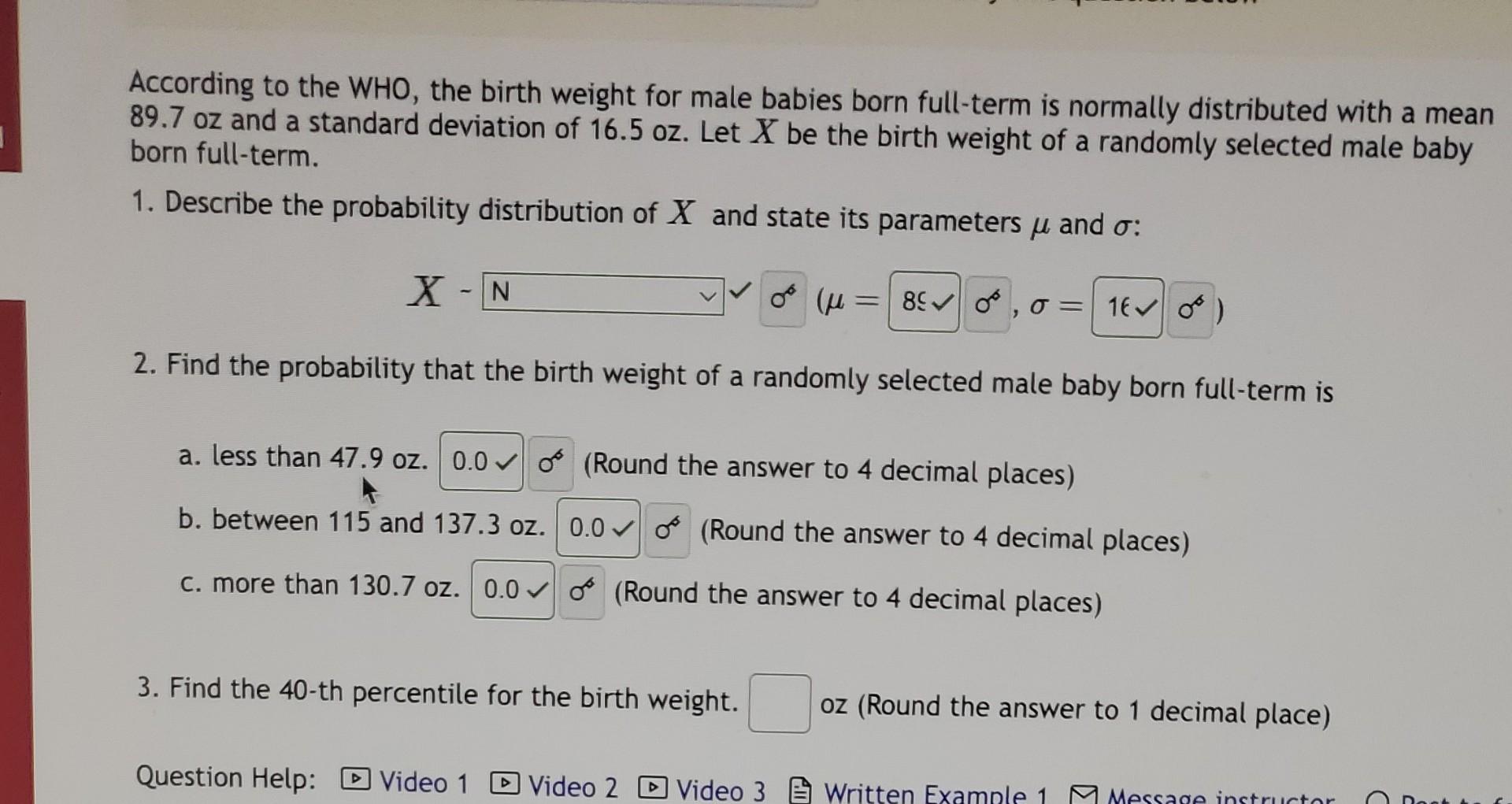 Solved According to the WHO, the birth weight for male | Chegg.com