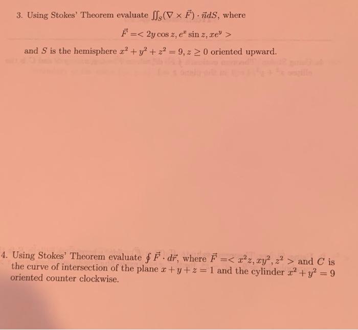 Solved 3 Using Stokes Theorem Evaluate Sss Nds Where F