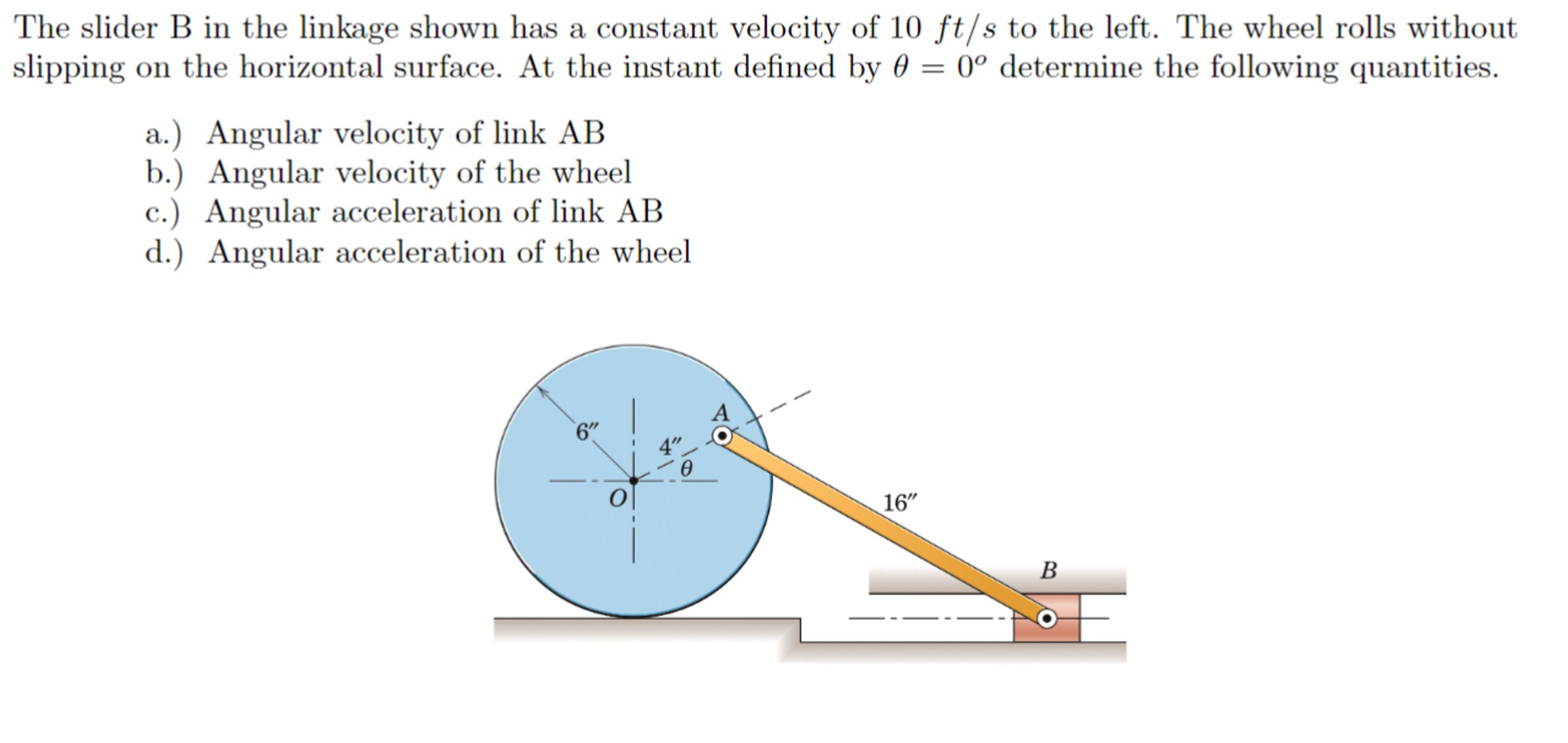 Solved The Slider B In The Linkage Shown Has A Constant | Chegg.com