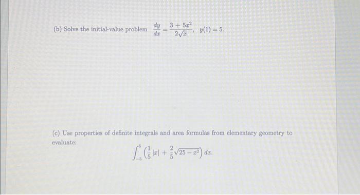 Solved (b) Solve the initial-value problem dy dx II 3 +5² | Chegg.com