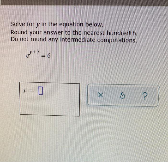 Solved Solve for y in the equation below. Round your answer | Chegg.com