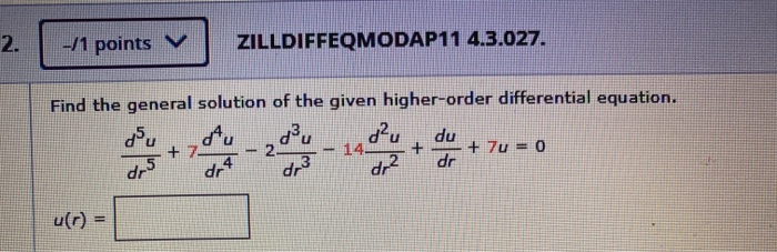 Solved - 1 Points ZILLDIFFEQMODAP11 4.3.027. Find The | Chegg.com