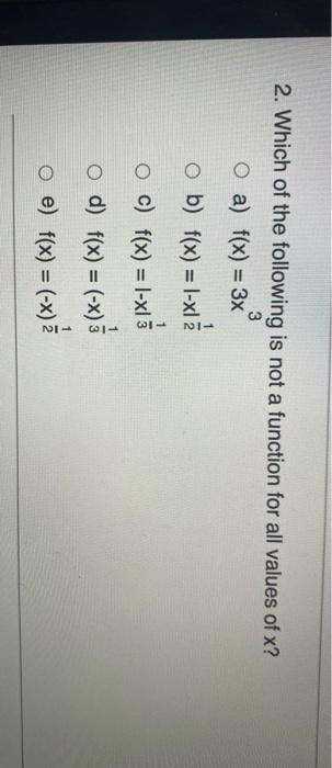 Solved 3 2. Which of the following is not a function for all | Chegg.com