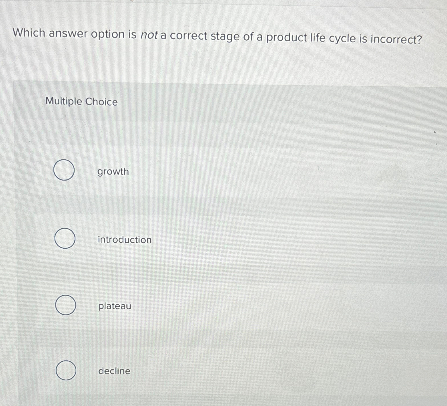 Solved Which answer option is not a correct stage of a | Chegg.com